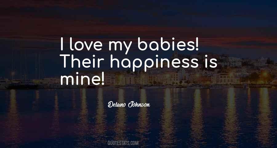 Quotes About Babies Happiness #1291646