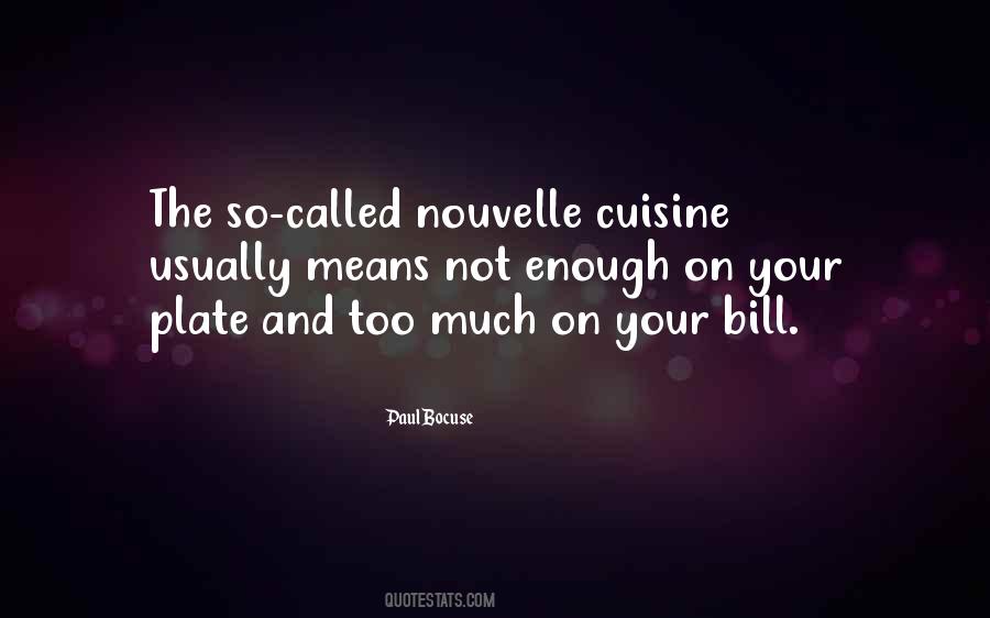 Nouvelle Cuisine Quotes #993523