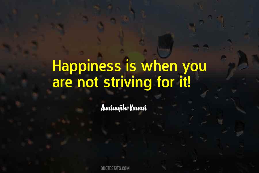 Quotes About Happiness Is When #1272552