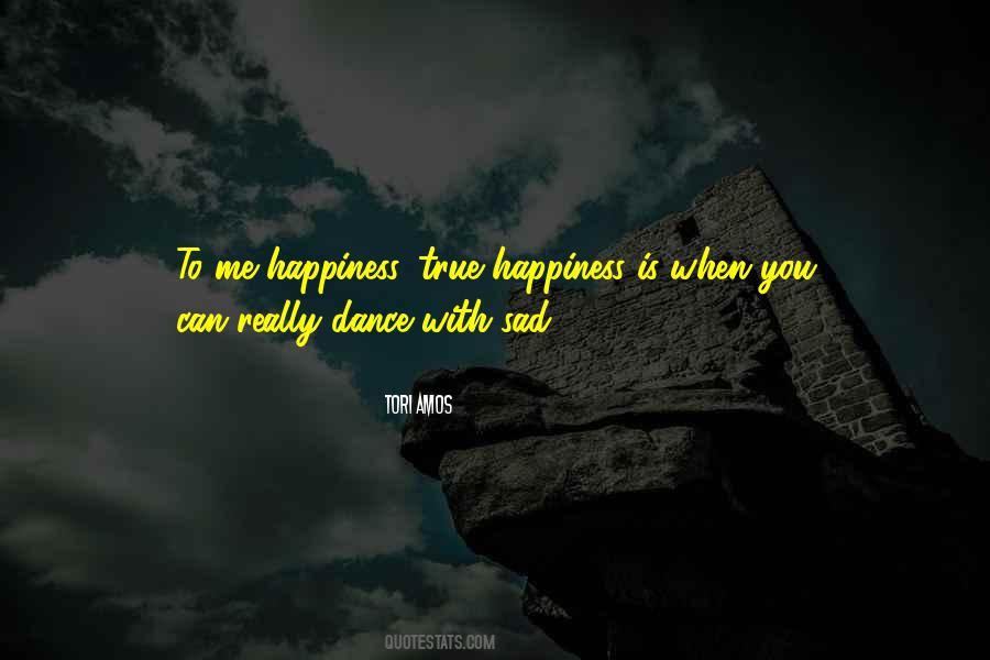 Quotes About Happiness Is When #1600822