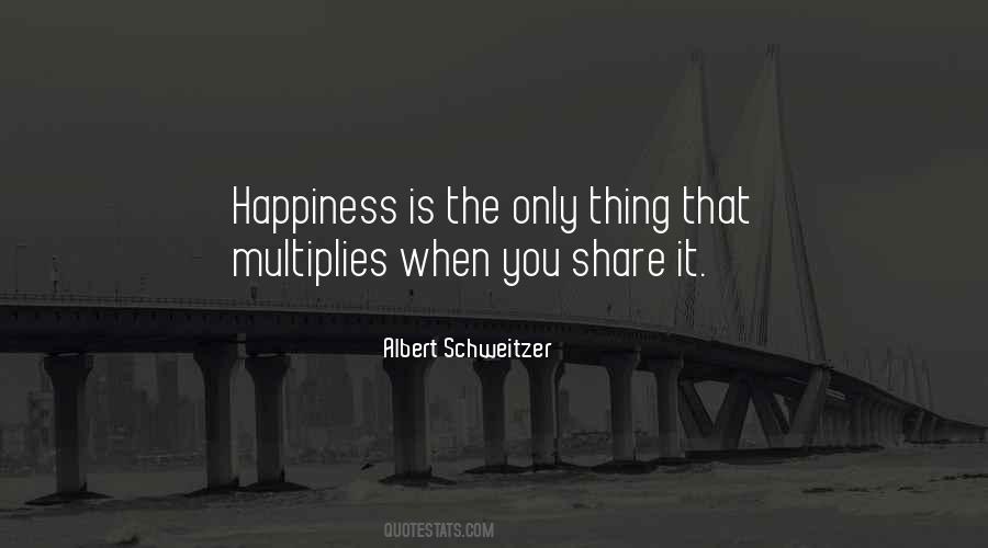 Quotes About Happiness Is When #40899