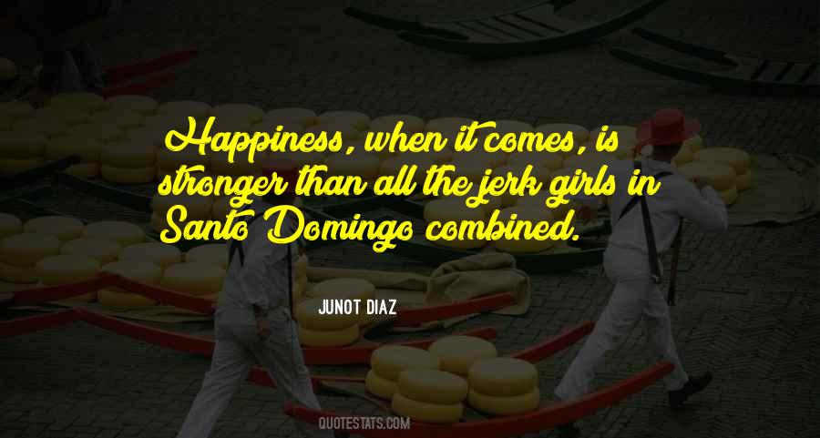 Quotes About Happiness Is When #85478