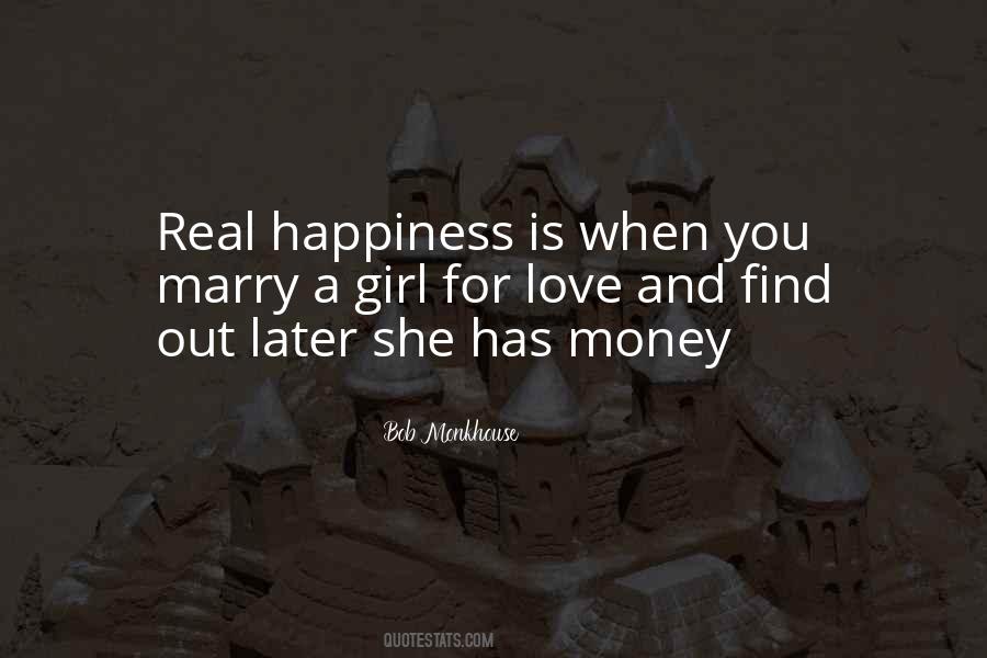 Quotes About Happiness Is When #910495