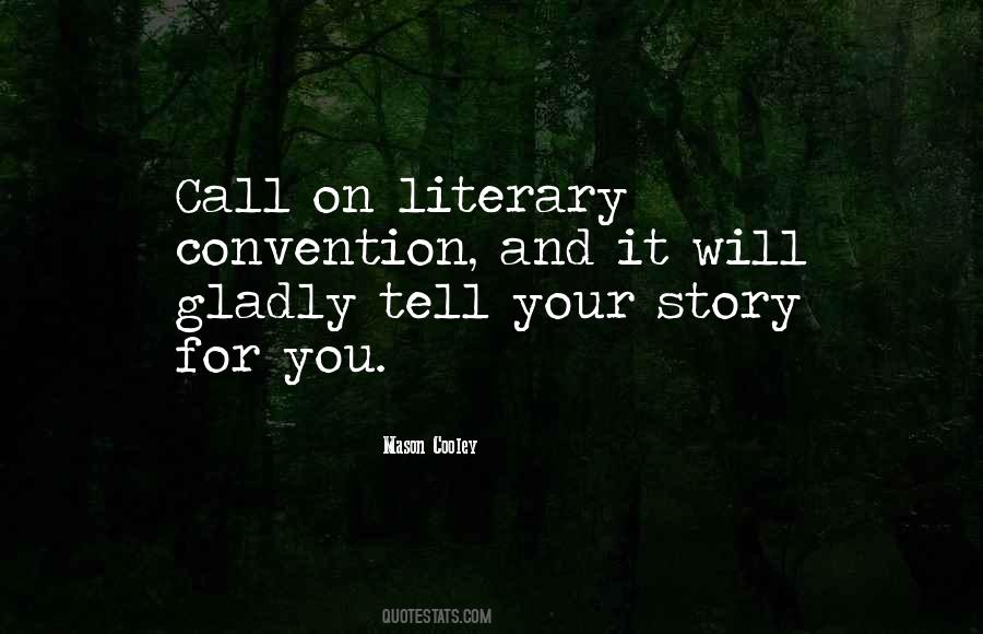 Quotes About Tell Your Story #1032205