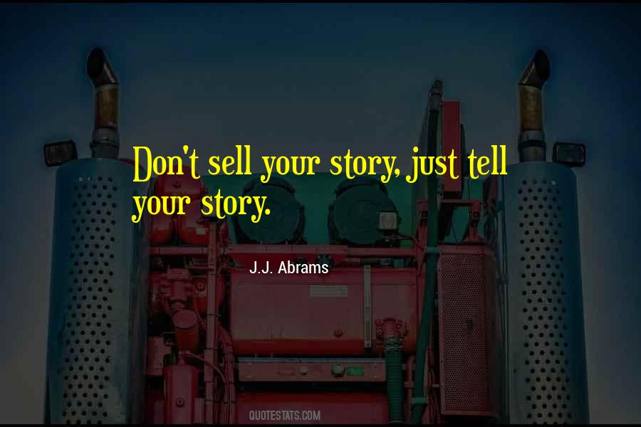 Quotes About Tell Your Story #1290318