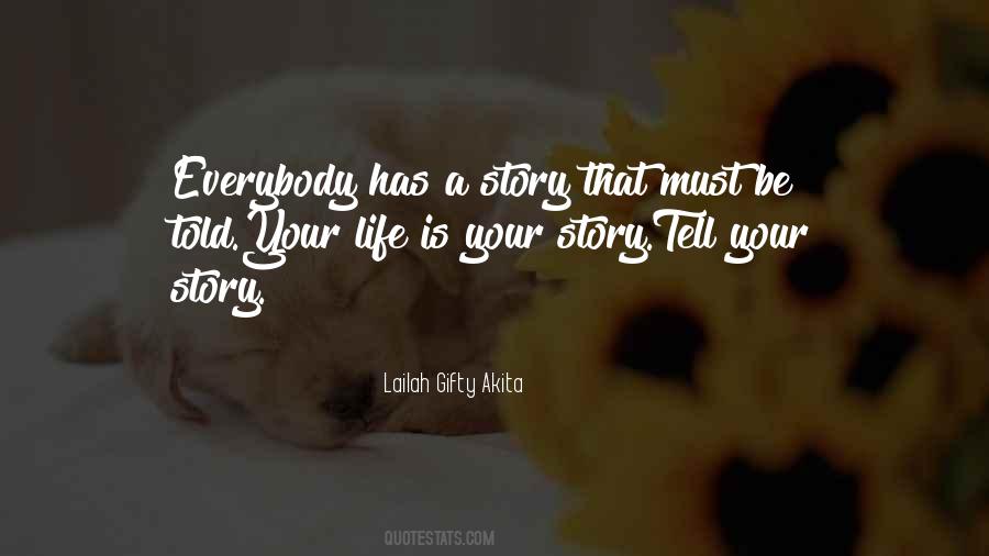 Quotes About Tell Your Story #1332555