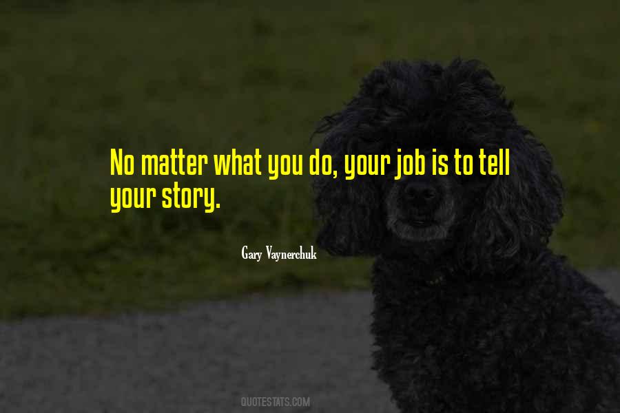 Quotes About Tell Your Story #1839838