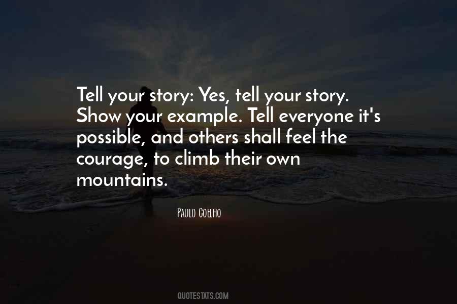 Quotes About Tell Your Story #271771