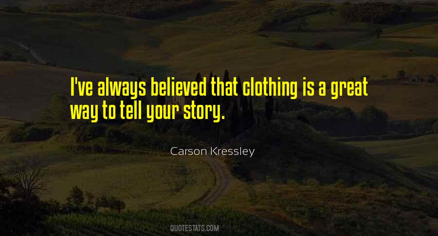 Quotes About Tell Your Story #636222
