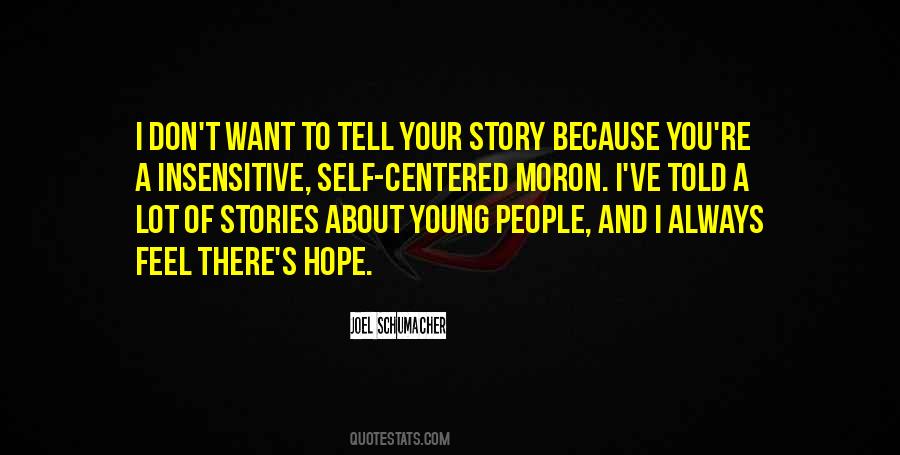 Quotes About Tell Your Story #702278