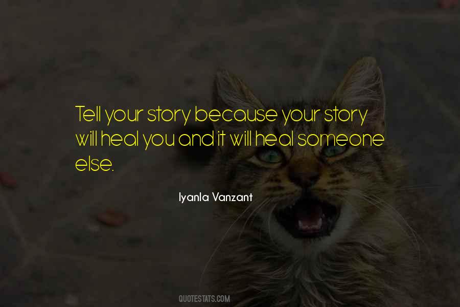 Quotes About Tell Your Story #929408
