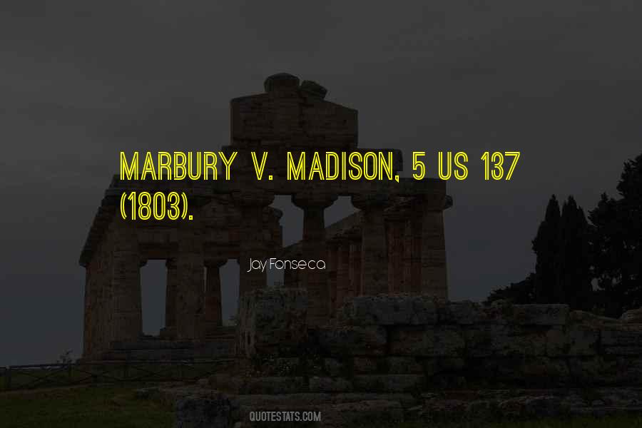 Quotes About Marbury V. Madison #1698969