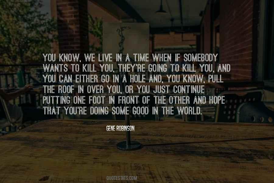 Quotes About Doing Good In The World #1066100