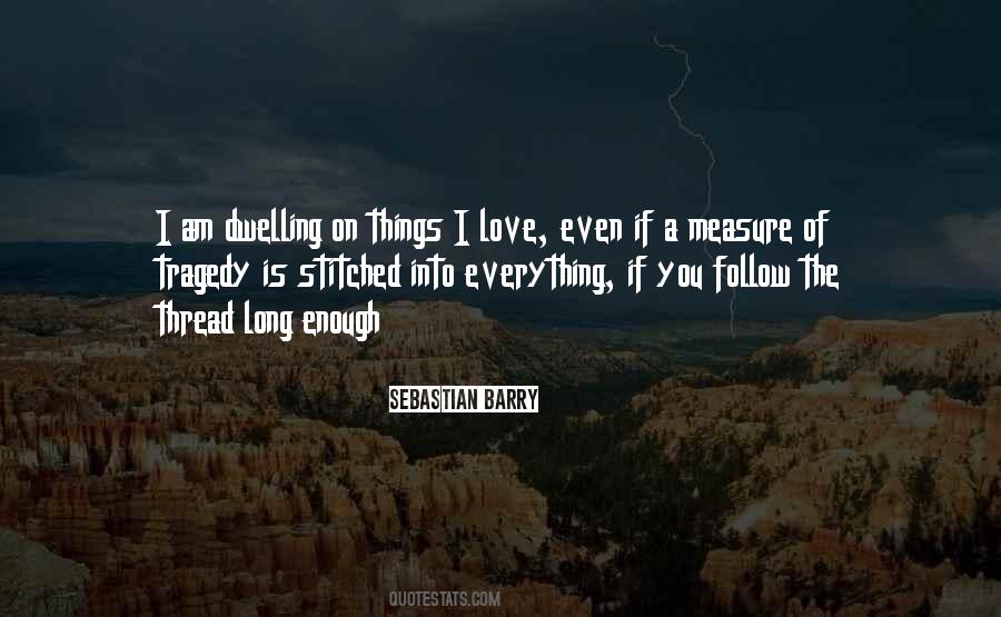 Tragedy Of Love Quotes #1060263