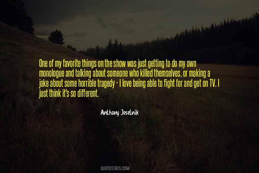 Tragedy Of Love Quotes #1281590