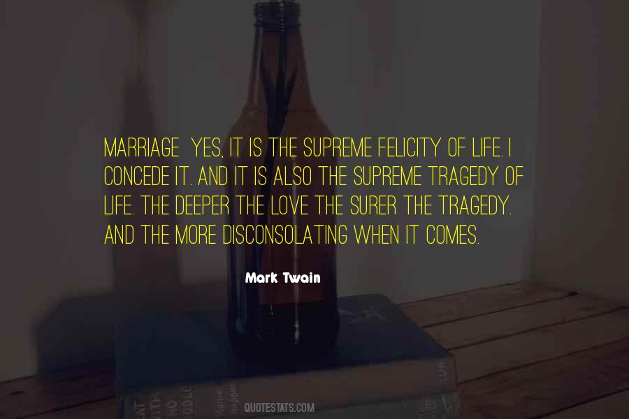 Tragedy Of Love Quotes #1390290