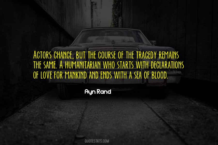 Tragedy Of Love Quotes #1456532