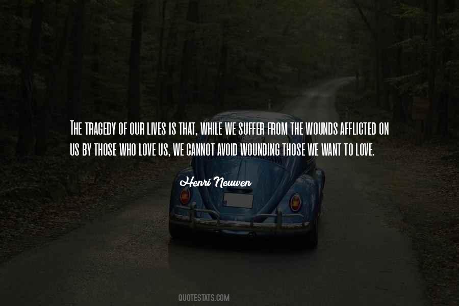 Tragedy Of Love Quotes #1572907
