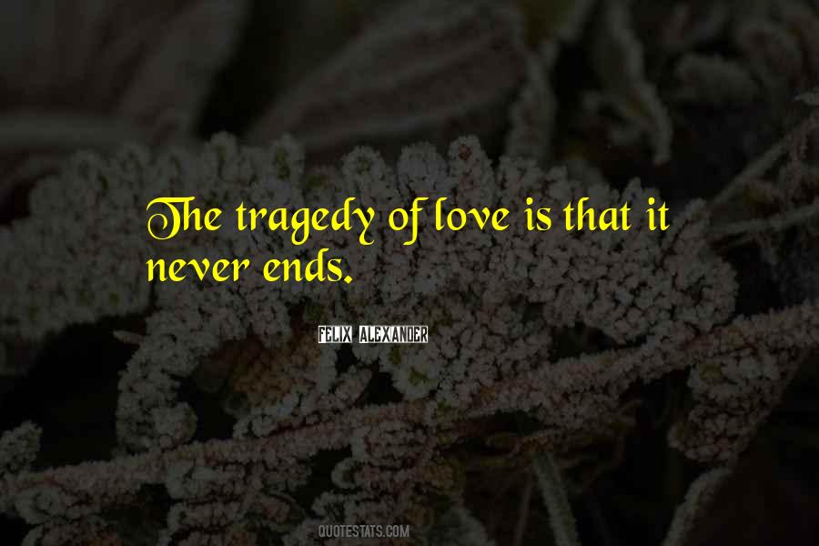 Tragedy Of Love Quotes #379010