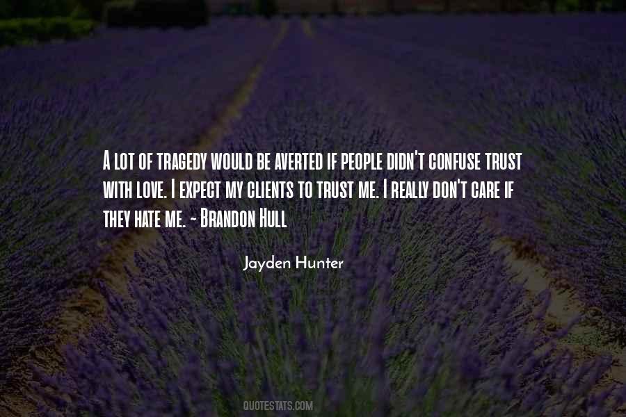 Tragedy Of Love Quotes #697931