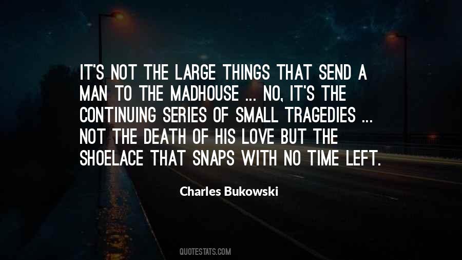 Tragedy Of Love Quotes #811161
