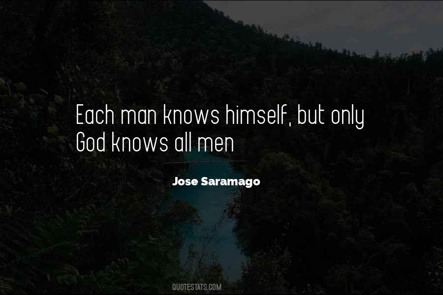 Quotes About Only God Knows #1089679