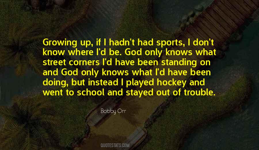 Quotes About Only God Knows #148972