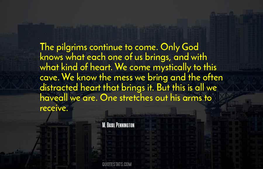 Quotes About Only God Knows #1601710