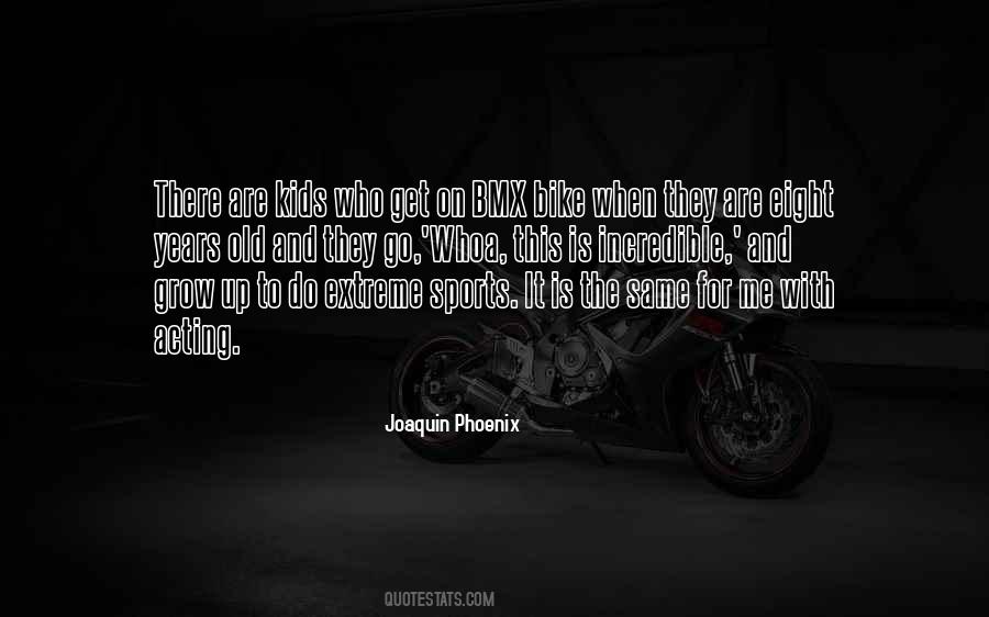 Quotes About Bmx #1788860