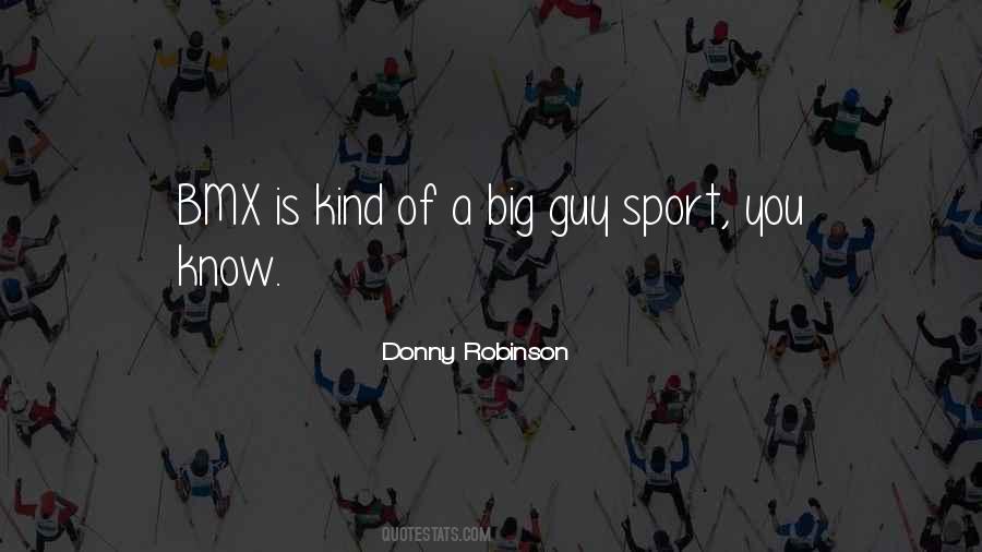 Quotes About Bmx #718598