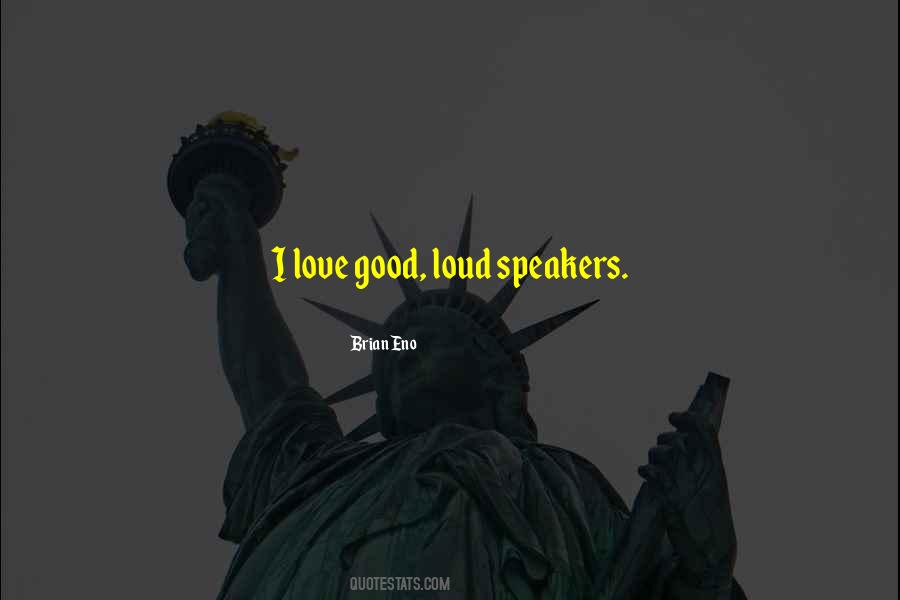 Quotes About Speakers #1855328