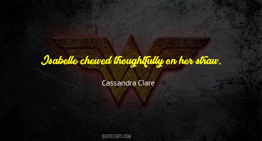 Quotes About Isabelle Lightwood #1299000