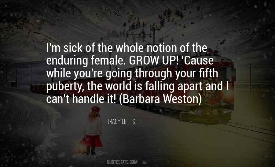 Quotes About Going Through Puberty #1061745