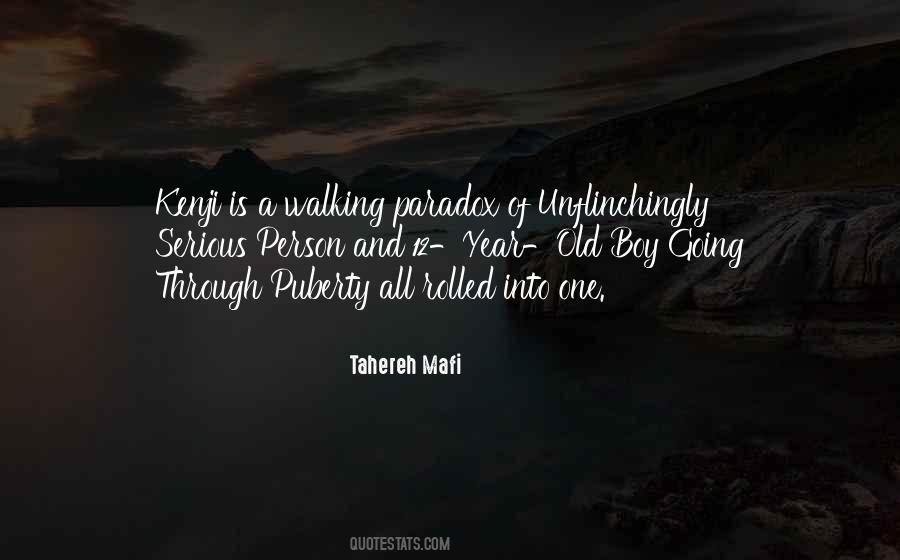Quotes About Going Through Puberty #1116419