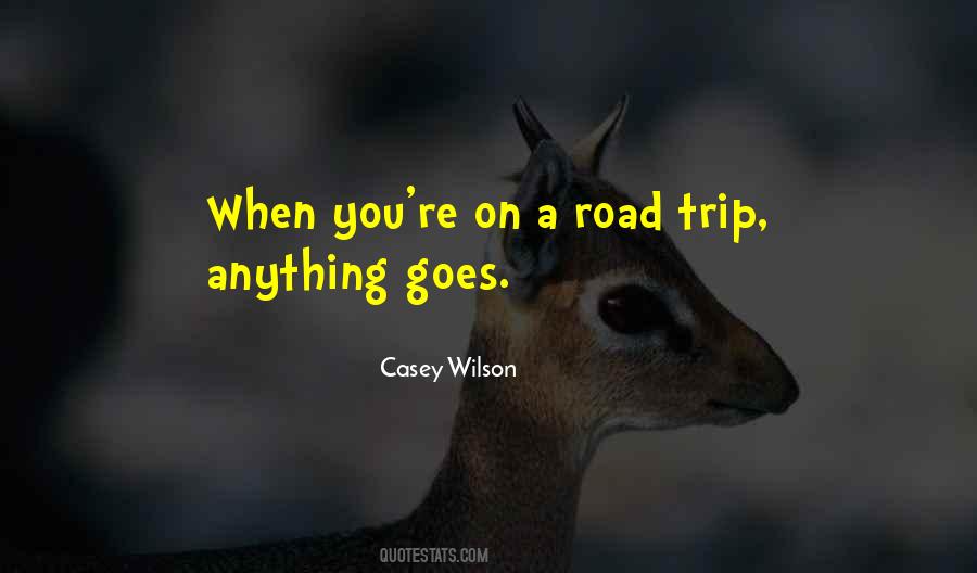 Quotes About A Road Trip #1073165