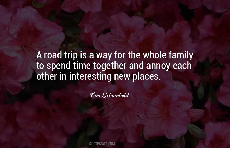 Quotes About A Road Trip #1176150