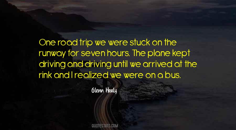 Quotes About A Road Trip #585077