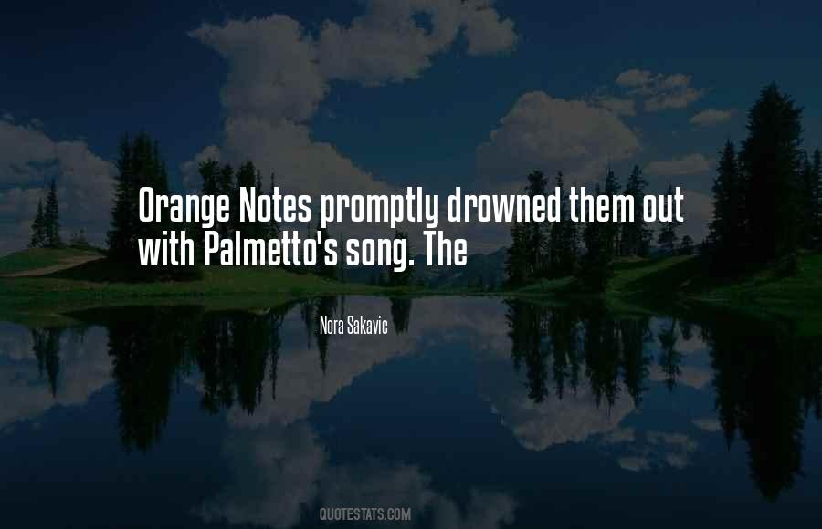 Quotes About Palmetto #1735309