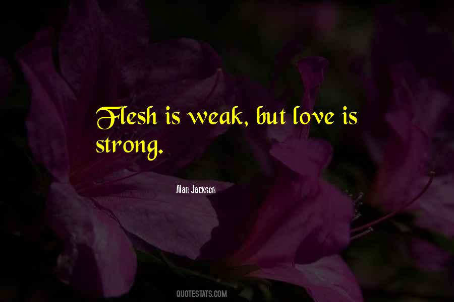 Love Is Strong Quotes #1368949