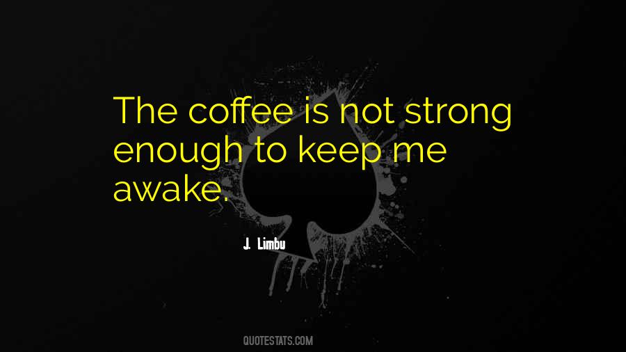 Love Is Strong Quotes #166943