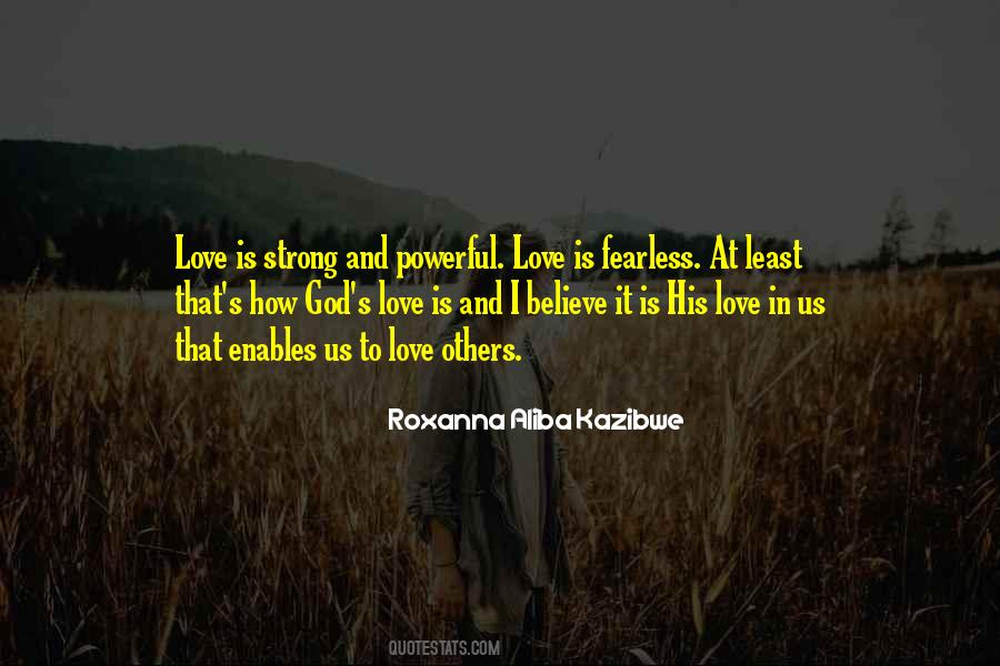 Love Is Strong Quotes #1815681