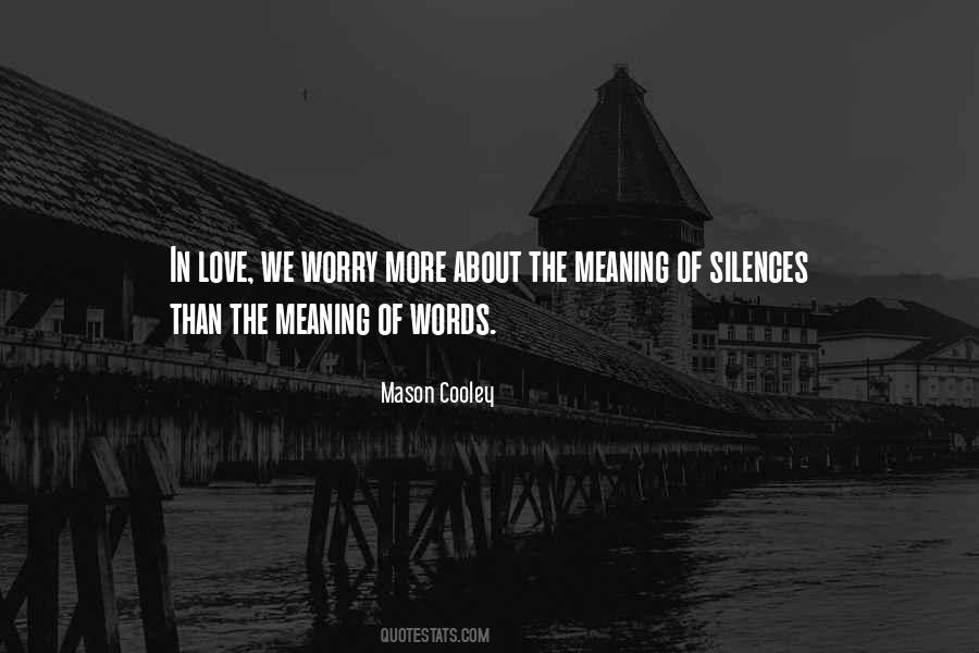 Quotes About Meaning Of Words #1520077
