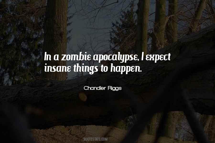 Quotes About Zombie Apocalypse #1126802