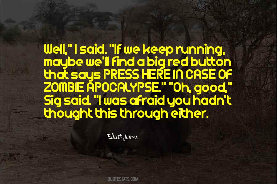 Quotes About Zombie Apocalypse #1232711