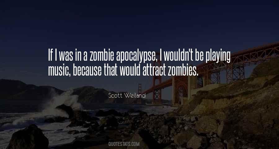 Quotes About Zombie Apocalypse #1474596