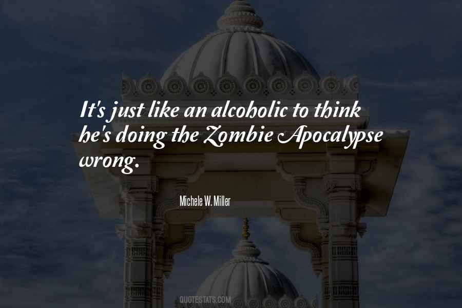 Quotes About Zombie Apocalypse #165742