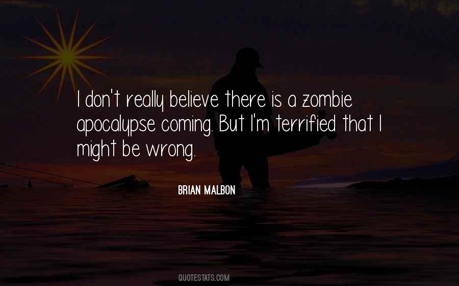 Quotes About Zombie Apocalypse #167134