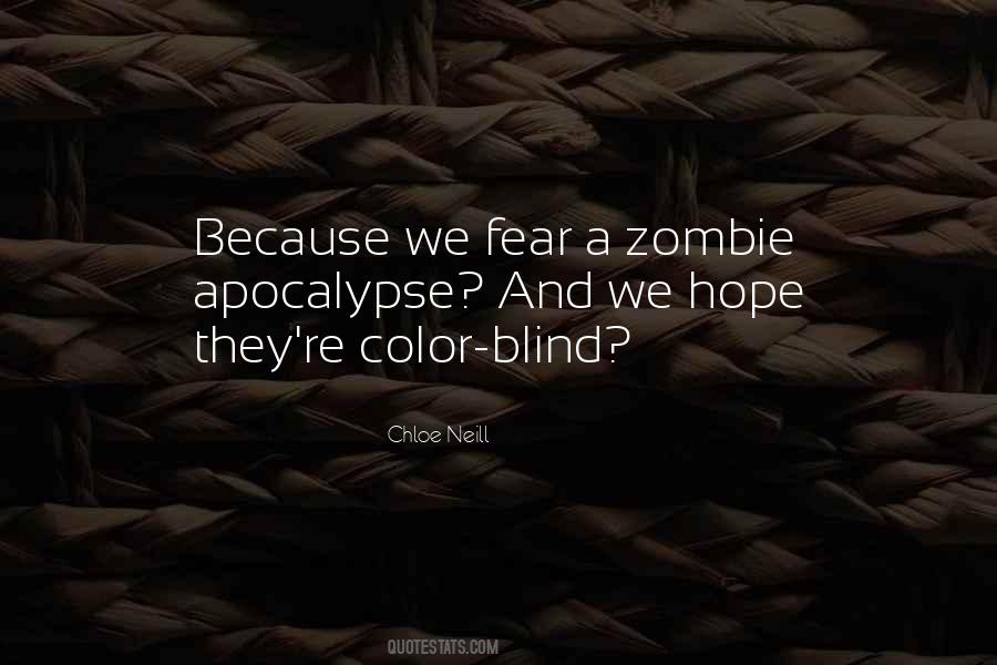 Quotes About Zombie Apocalypse #265286