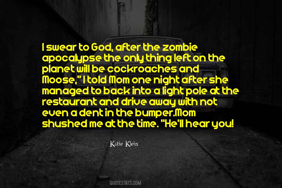 Quotes About Zombie Apocalypse #961357
