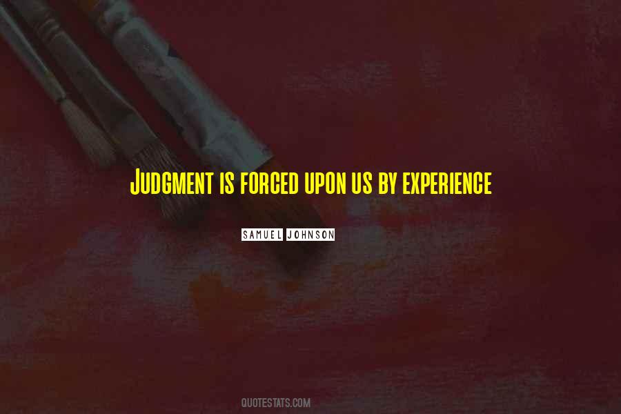 Judgment Is Quotes #1406636